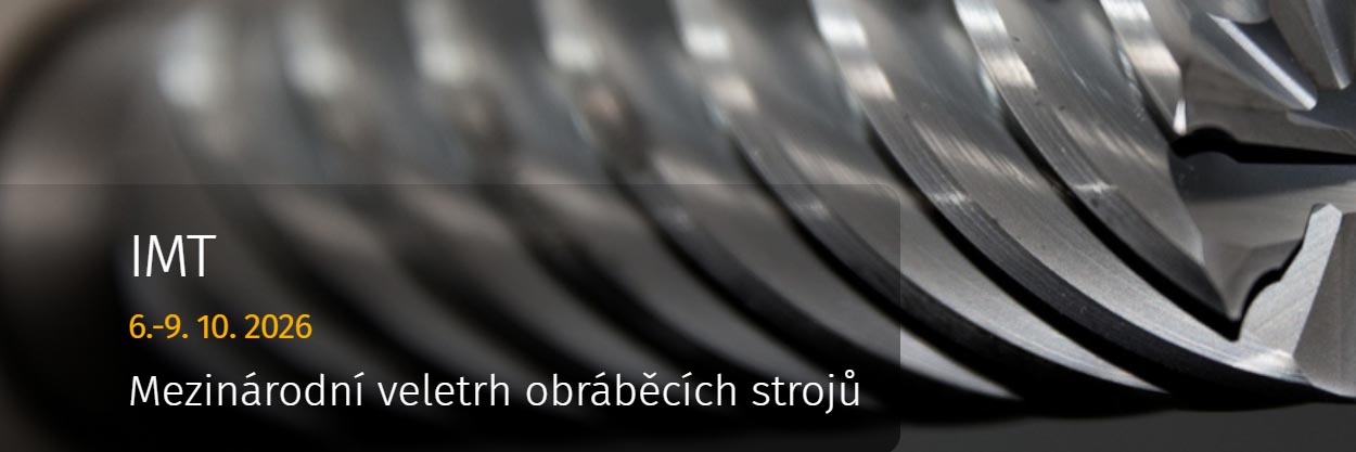 IMT 2026 Brno - Mezinárodní veletrh obráběcích a tvářecích strojů