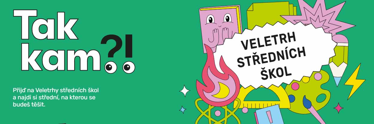 Tak kam?! 2026 Brno - veletrh středních škol